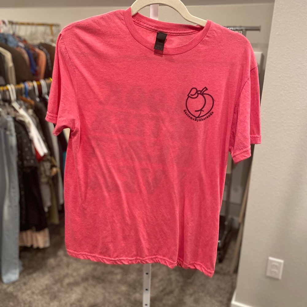 Customs By Sharon Hot Pink Sassy I Look Better Bent Over Peach Bum Tee